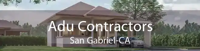 Adu Contractors San Gabriel-CA